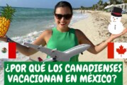 Tourisme – Les Canadiens affluent au Mexique !